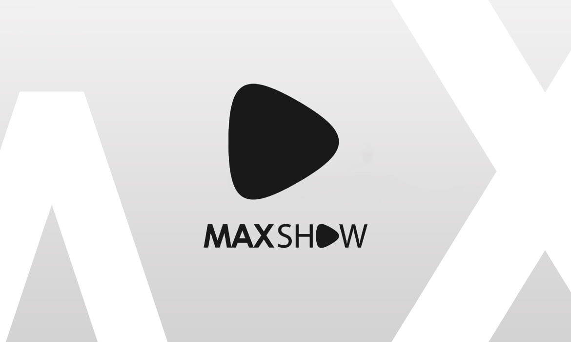 MAX SHOW